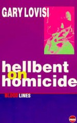 Hellbent on Homicide - Gary Lovisi