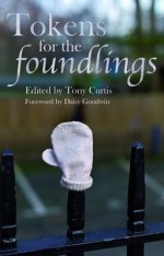 Tokens for the Foundlings. Edited by Tony Curtis - Tony Curtis