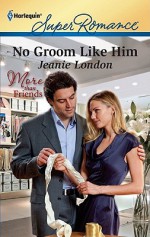 No Groom Like Him - Jeanie London