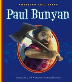 Paul Bunyan - J. York, Michael Garland