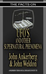 Facts on UFO's - John Weldon, John Ankerberg