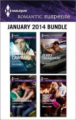 Harlequin Romantic Suspense January 2014 Bundle: Lethal LawmanThe Return of Connor MansfieldDeadly EngagementSecret Agent Secretary - Elle James, Carla Cassidy, Beth Cornelison, Melissa Cutler