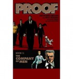 Proof Volume 2: The Company Of Men (v. 2) - Alexander Grecian, Riley Rossmo