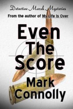 Even The Score - Mark Connolly