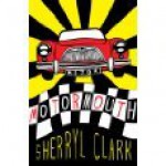 Motormouth - Sherryl Clark