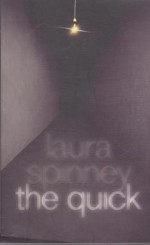 The Quick - Laura Spinney