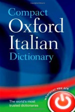 Compact Oxford Italian Dictionary - Oxford Dictionaries