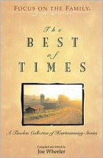 The Best of Times: A Classic Collection of Timeless Tales - Joe L. Wheeler