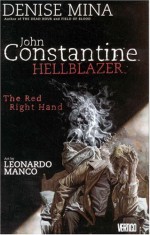 Hellblazer: The Red Right Hand - Denise Mina, Leonardo Manco