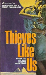 Thieves Like Us - Robert Edmond Alter