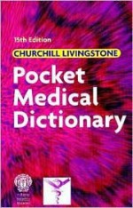 Pocket Medical Dictionary - Chris Brooker, Churchill Livingstone