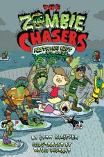 The Zombie Chasers #5: Nothing Left to Ooze - John Kloepfer, David DeGrand