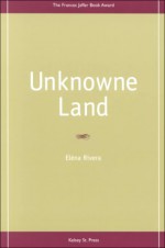 Unknowne Land - Eléna Rivera