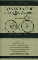 Boneshaker: A Bicycling Almanac (BA 43-400, #9) - Evan P. Schneider, Melissa Reeser Poulin, Genevieve Hudson, Susan Denning