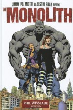 The Monolith - Jimmy Palmiotti, Justin Gray, Phil Winslade, Jim Steranko