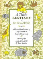 A Child's Bestiary - John Gardner, Lucy Gardner, Eugene Rudzewicz