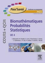 Biomathematiques - Probabilites - Statistiques (Cours + Qcm): Ue 4 - Simone B Nazeth, Mohammed Chiadmi, Emmanuel Curis, Patrick DesChamps, St Phane G Rart