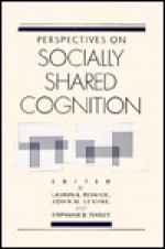 Perspectives on Socially Shared Cognition - Lauren B. Resnick