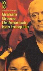 Un Américain bien tranquille - Graham Greene, Marcelle Sibor