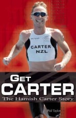 Get Carter: The Hamish Carter Story - Phil Taylor