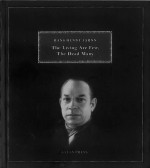 The Living Are Few, the Dead Many: Selected Works of Hans Henny Jahnn - Hans Henny Jahnn, Malcolm R. Green