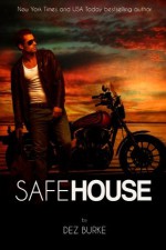 Safe House (Steel Infidels Biker MC Romance) - Dez Burke