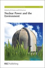 Nuclear Power and the Environment - Royal Society of Chemistry, Ronald E. Hester, John Walls, Francis Livens, Jim Smith, Royal Society of Chemistry