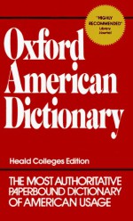 Oxford American Dictionary - Eugene Ehrlich, Stuart Flexner, Eugene Ehrlich, Gorton Carruth, Joyce M. Hawkins