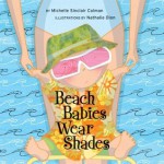 Beach Babies Wear Shades - Michelle Sinclair Colman, Nathalie Dion