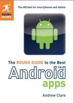 The Rough Guide to the Best Android Apps - Peter Buckley