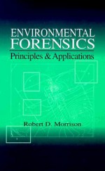 Environmental Forensics - Robert D. Morrison