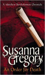 An Order for Death - Susanna Gregory