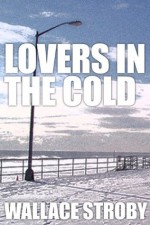 Lovers in the Cold - Wallace Stroby