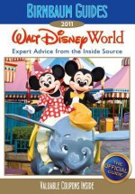 Birnbaum's Walt Disney World 2011 - Birnbaum Travel Guides