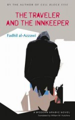 The Traveler and the Innkeeper - Fadhil al-Azzawi, William Hutchins