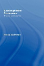 Exchange Rate Economics - Ronald MacDonald, Mark P. Taylor