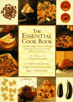 The Essential Cookbook: The Back-To-Basics Guide to Selecting, Preparing, Cooking, and Serving the Very Best of Foods - Terence Conran, Simon Hopkinson