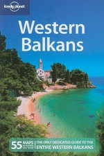 Western Balkans - Marika McAdam, Lonely Planet