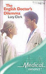 The English Doctor's Dilemma - Lucy Clark