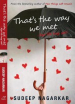 That's The Way We Met - Sudeep Nagarkar