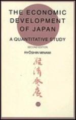 The Economic Development Of Japan: A Quantitative Study - Ryoshin Minami