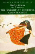 The Knight of Cheerful Countenance - Molly Keane, M.J. Farrell