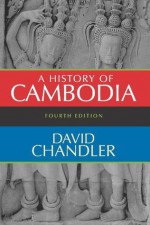 A History of Cambodia - David Chandler