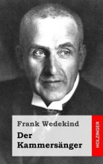 Der Kammersanger - Frank Wedekind