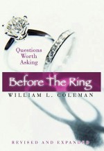 Before the Ring: Questions Worth Asking - William L. Coleman