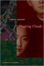 Floating Clouds - Fumiko Hayashi