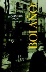 Monsieur Pain - Roberto Bolaño, Anna Topczewska