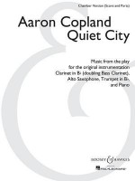 Quiet City: Chamber Version Archive Edition - Aaron Copland