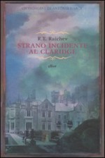 Strano incidente al Claridge - R.T. Raichev, Franca Pece