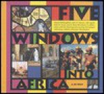 Five Windows Into Africa: A CD-ROM - Patrick McNaughton, Ruth Stone